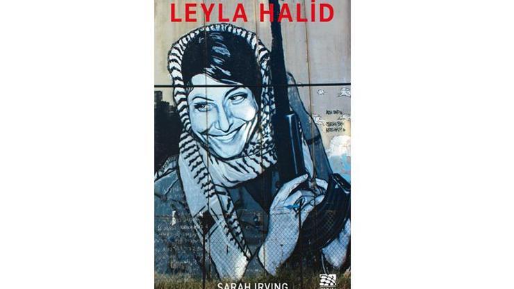 Filistin Kurtuluşunun Simgesi Leyla Halid bu kitapta