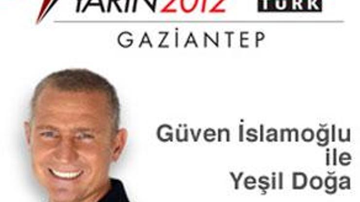 Yeşil Doğa, Anadoluda Yarın 2012 için Gaziantepte
