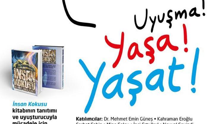 Uyuşma Yaşa Yaşat