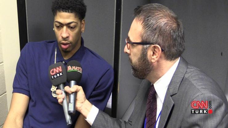 Anthony Davis CNN TÜRKe konuştu