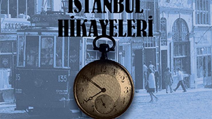 “Eski İstanbul Hikâyeleri”ni anlatan kitap