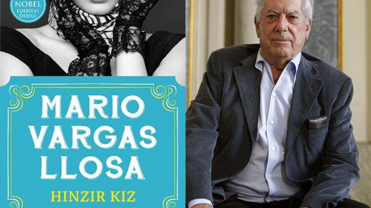 Nobelli Llosanın aşka dair ilk romanı: Hınzır Kız