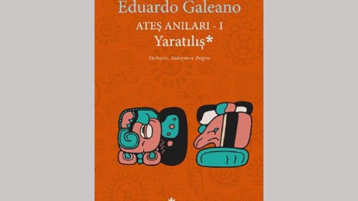 Eduardo Galeanodan Yaratılış Türkçede