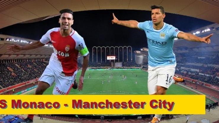 Monaco-Manchester City maçı canlı izle | Şampiyonlar Ligi hangi kanalda