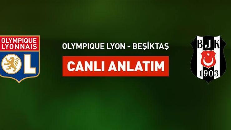 Lyon-Beşiktaş canlı yayın