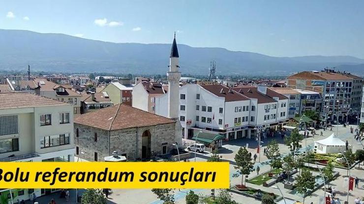 Bolu referandum sonuçları açıklandı | 2017 referandum seçim sonuçları