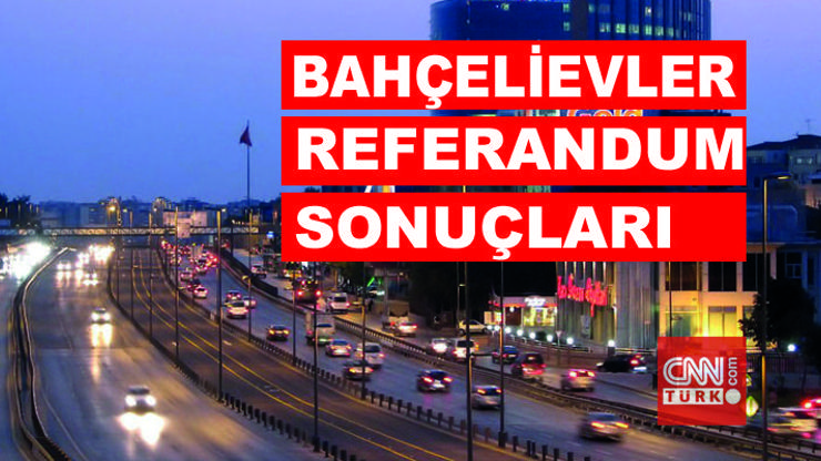 İstanbul Bahçelievler 2017 referandum sonuçları: İlçede “Evet” mi “Hayır” mı çıkacak
