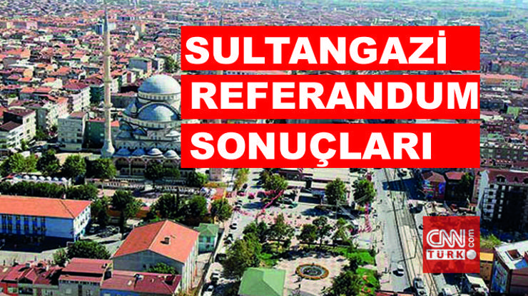 2017 İstanbul Sultangazi referandum seçim sonuçları: Evet ve Hayır oy oranları