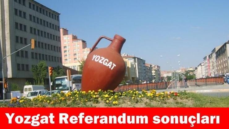 Yozgat 2017 referandum seçim sonuçları | Anlık sonuçlar: “Evet” ve “Hayır” oranları