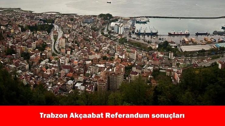 Trabzon Akçaabat 2017 referandum seçim sonuçları