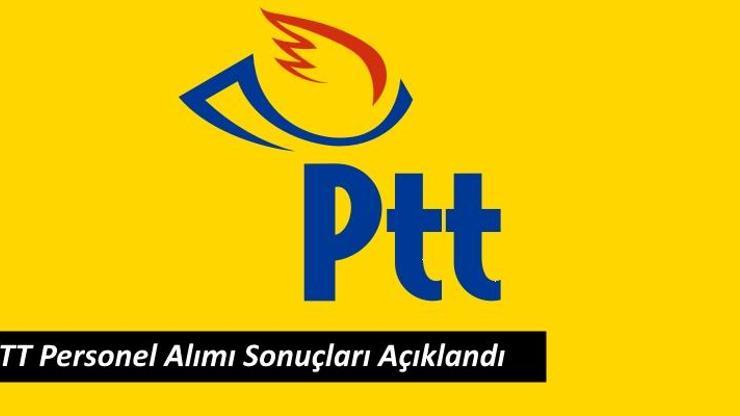 2017 PTT personel alımı sonuçları açıklandı Bin 750 personel alınacak