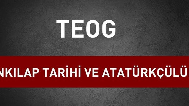 2017 TEOG T.C. İnkılap Tarihi ve Atatürkçülük sınav soruları ve cevapları
