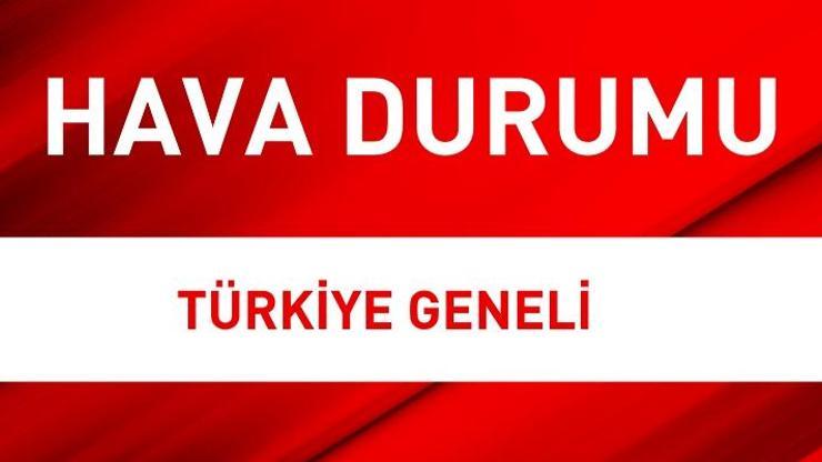 Meteorolojiden 15 Mayıs Türkiye geneli hava durumu tahminleri