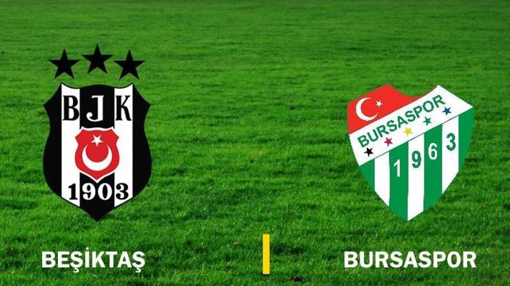 Canlı izle: Beşiktaş-Bursaspor maçı hangi kanalda (Bein Sports canlı yayın)