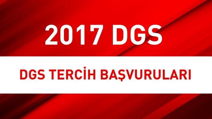 2017 DGS tercih başvuruları ne zaman başlıyor | ÖSYM AİS sayfası