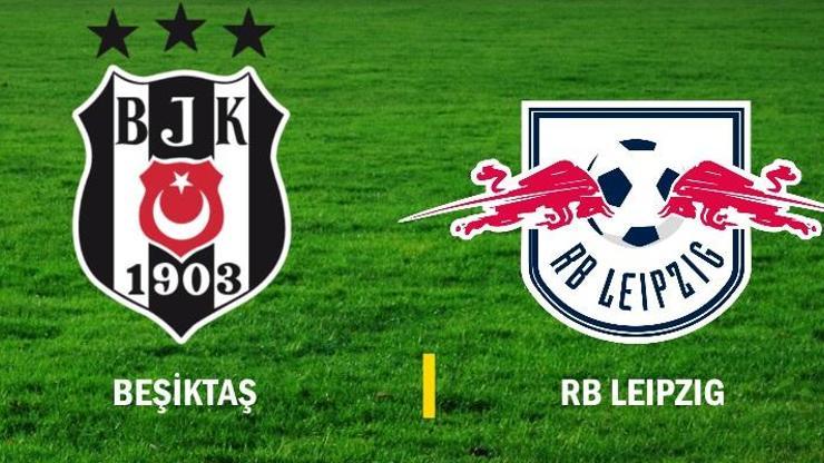 Canlı: Beşiktaş-Leipzig maçı izle (Şampiyonlar Ligi)