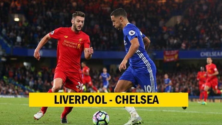 Canlı: Liverpool-Chelsea maçı izle | Premier Lig maçı hangi kanalda