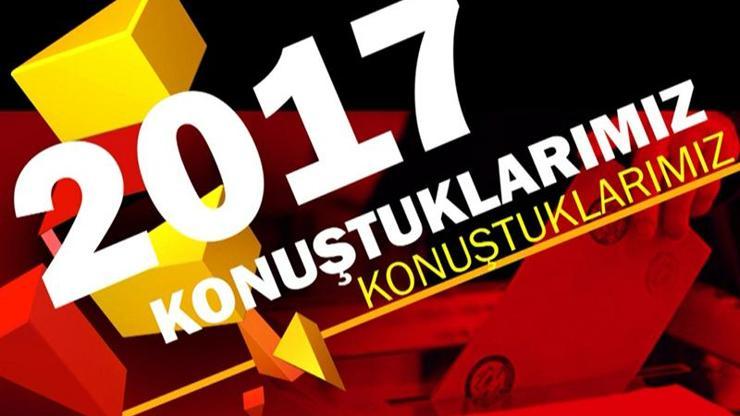 2017de Türkiyede en çok konuşulan haber ve olaylar 2. bölüm