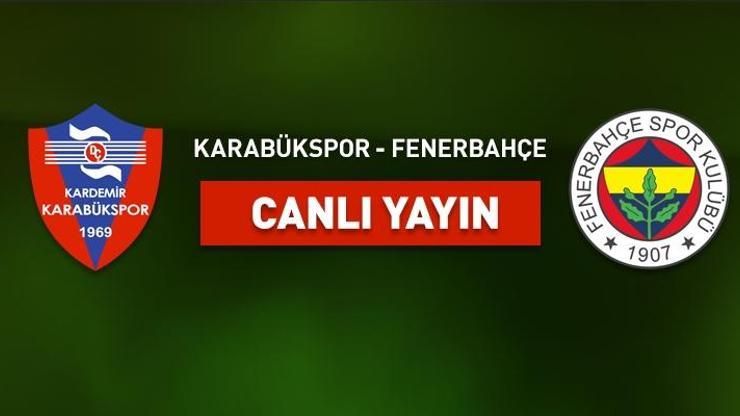 Karabükspor Fenerbahçe canlı yayın