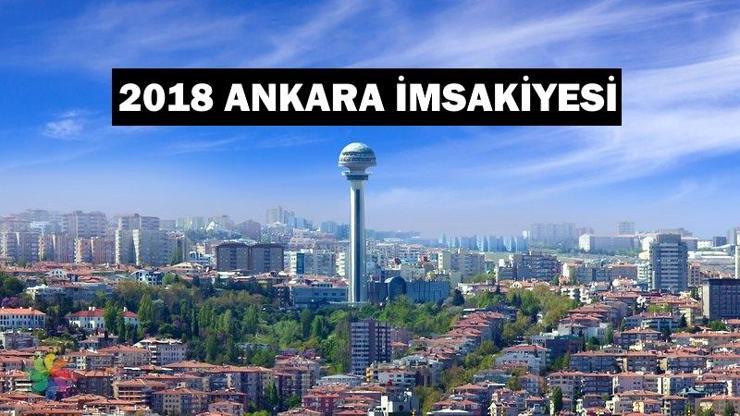 22 Mayıs Ankara iftar vakti (2018 Anlara imsakiyesi, imsak ve sahur saatleri)