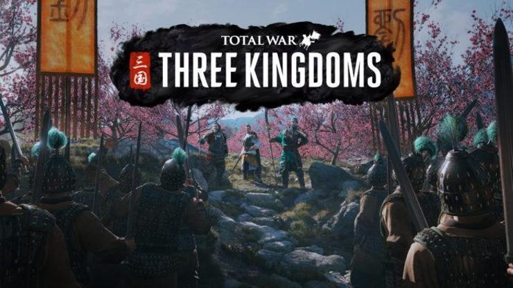 Total War Three Kingdoms başka bahara kaldı