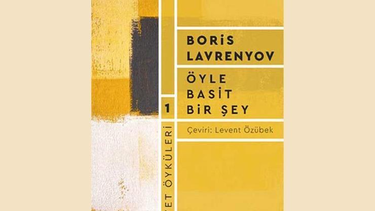 Yazılama Yayınevinden Sovyet Öyküleri serisi: İlk kitap Öyle Basit Bir Şey