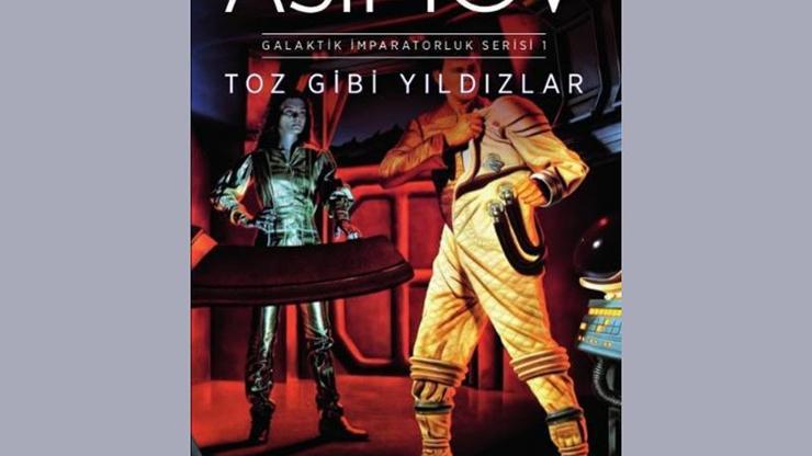 Vakıftan sonra Asimovun Galaktik İmparatorluk Serisi de Türkçede
