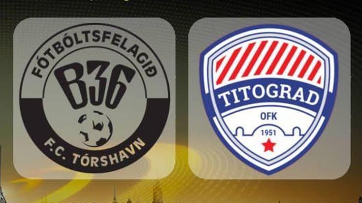 B36 Torshavn 0 - 0 Titograd Podgorica / Maç Özeti