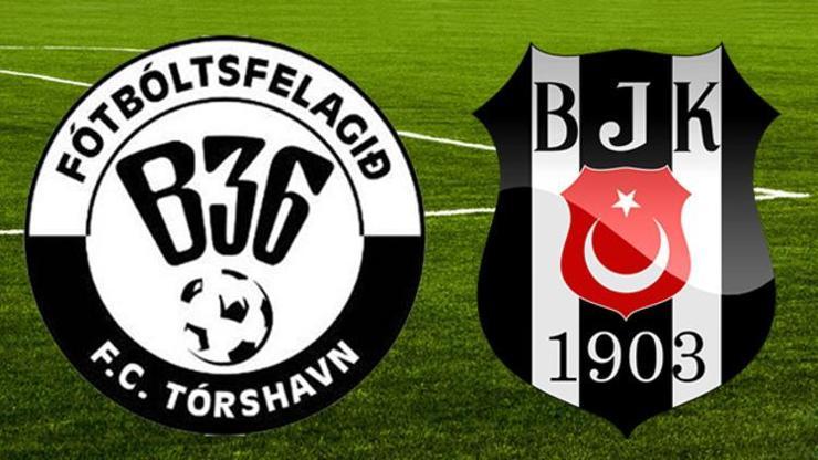 B36 Torshavn - Beşiktaş maçı televizyondan yayınlanacak mı