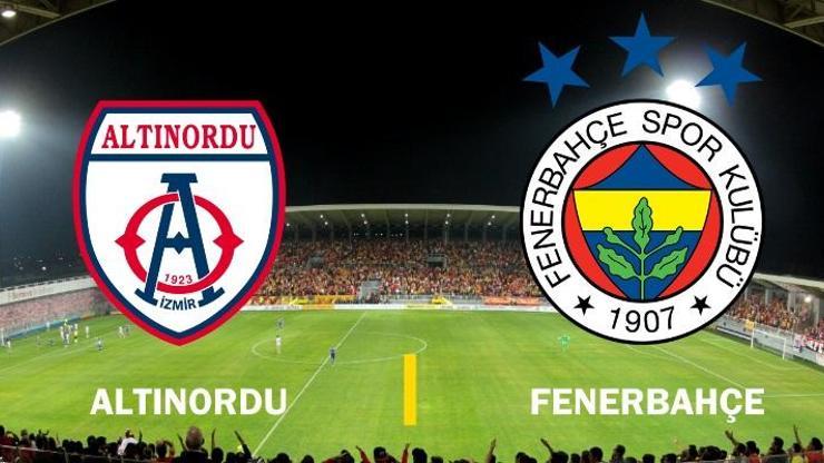 Canlı: Altınordu-Fenerbahçe maçı izle | FB maçı hangi kanalda, ne zaman