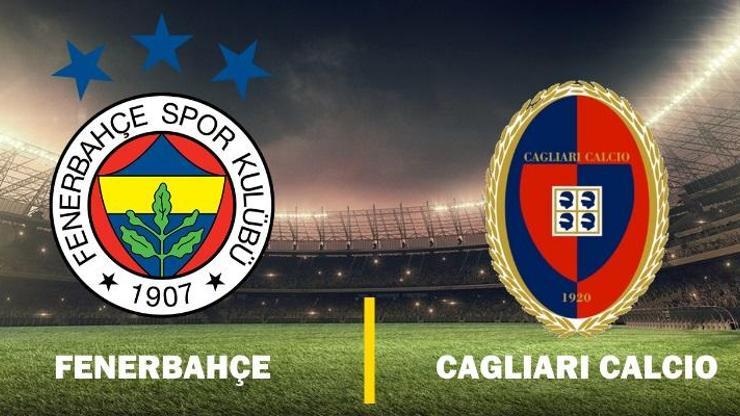 Canlı: Fenerbahçe-Cagliari maçı izle | FB maçı hangi kanalda, ne zaman
