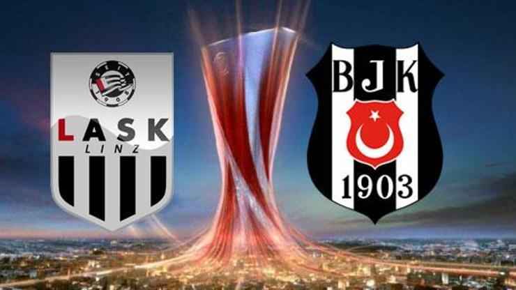 LASK Linz - Beşiktaş maçının yayınlanacağı kanal belli oldu
