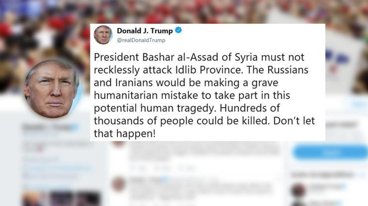 Trumptan İdlib uyarısı: Yüzbinlerce insan ölebilir