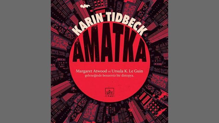 Karin Tidbeckten ödüllük çıkış romanı: Amatka