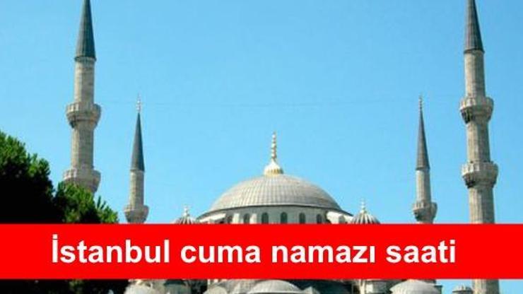 Cuma namazı saat kaçta İstanbul ezan vakti 14 Aralık 2018