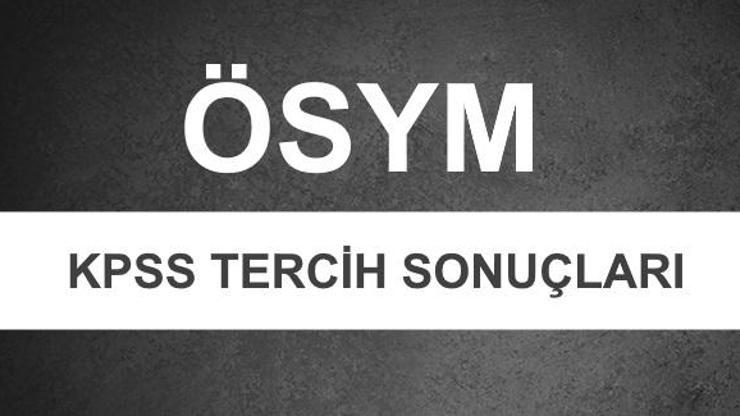 2018/2 KPSS tercih sonuçları açıklandı | 2018 KPSS ÖSYM giriş sayfası