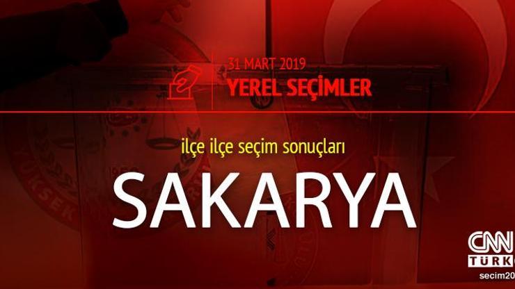 Sakarya 31 Mart seçim sonuçları ve 2019 Sakarya yerel seçim oy oranı