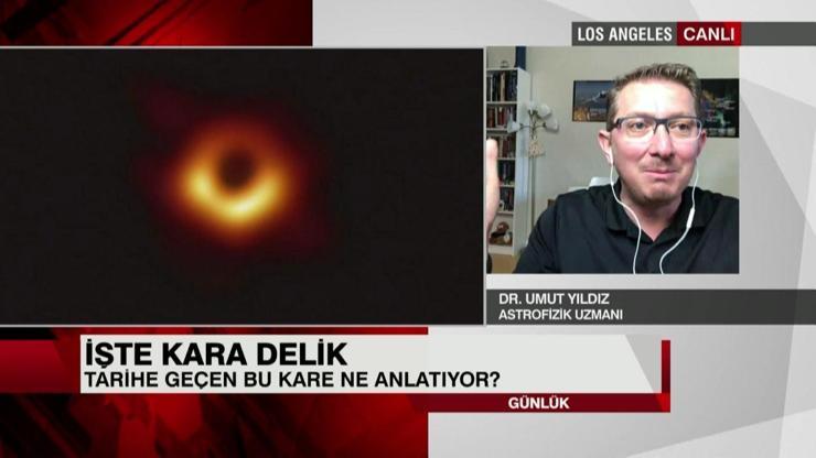 Tarihe geçen kara delik fotoğrafı ne anlatıyor Dr. Umut Yıldız anlattı