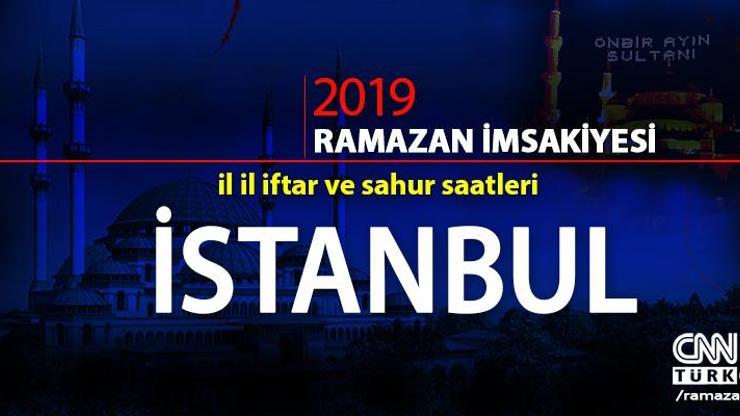 İstanbul iftar saatleri, imsak vakti (sahur saati) “2019 İstanbul imsakiye” sayfasında