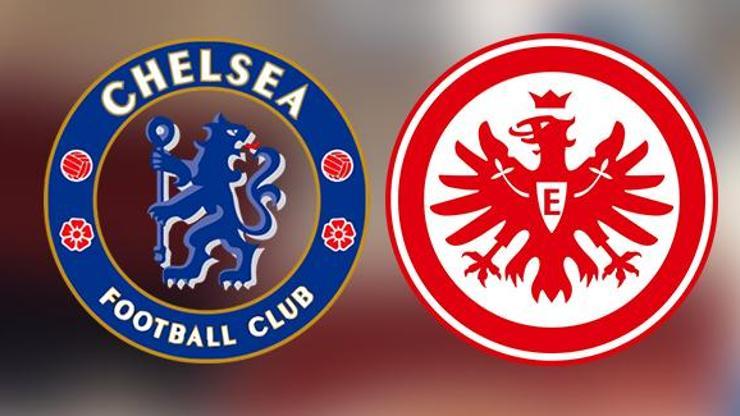 Chelsea, Eintracht Frankfurt UEFA maçı ne zaman, saat kaçta, hangi kanalda