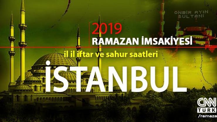 İstanbul iftar saatleri 2019… İstanbul için imsak vakti (sahur saati) CNN TÜRK’te