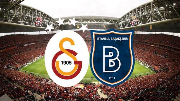 Galatasaray Başakşehir maçı ne zaman Liderlik yarışında kritik mücadele