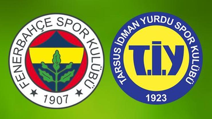 ZTK Tarsus İdman Yurdu Fenerbahçe maçı ne zaman, saat kaçta, hangi kanalda izlenecek
