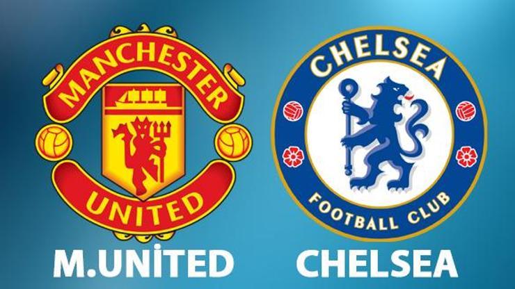 Chelsea, Manchester United maçı ne zaman, saat kaçta, hangi kanalda izlenecek