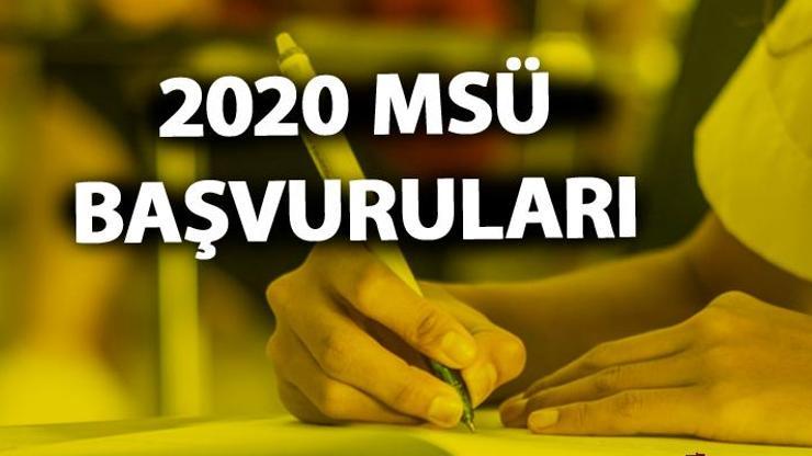 2020 MSÜ başvurusu nasıl yapılır MSÜ sınav başvuru ücreti ne kadar