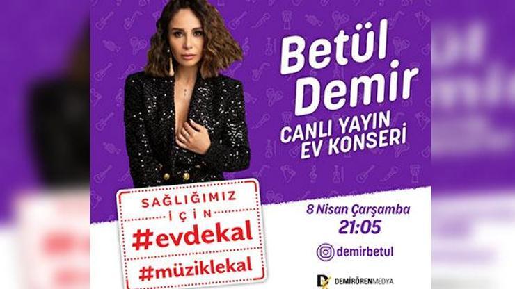 Betül Demir, sevilen şarkılarıyla #EvdeKal#MüzikleKal çağrısı yapacak