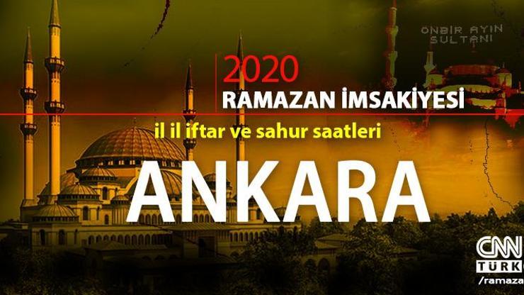 Ankara imsakiyesi 2020… Ankara sahur vakti ve iftar saati ne zaman