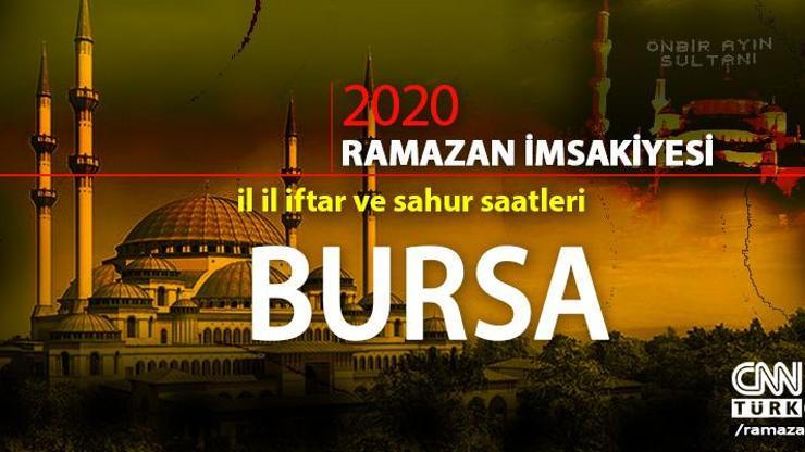 Bursa imsakiyesi 2020… Bursa sahur vakti ve iftar saati ne zaman