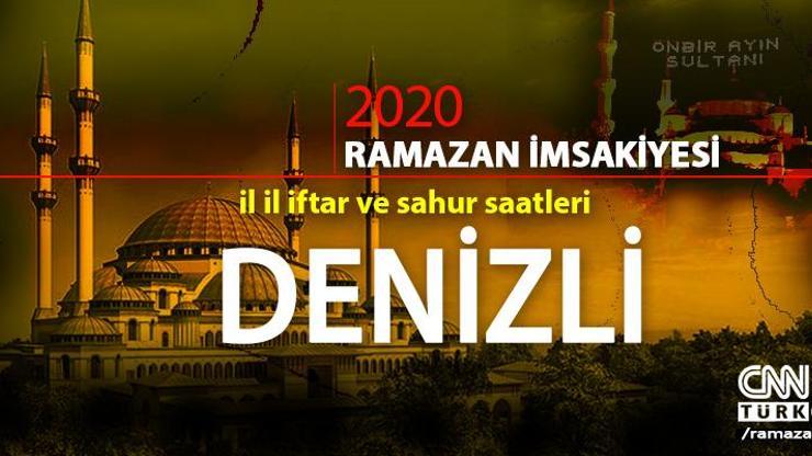 Denizli imsakiyesi 2020… Denizli sahur vakti ve iftar saati ne zaman