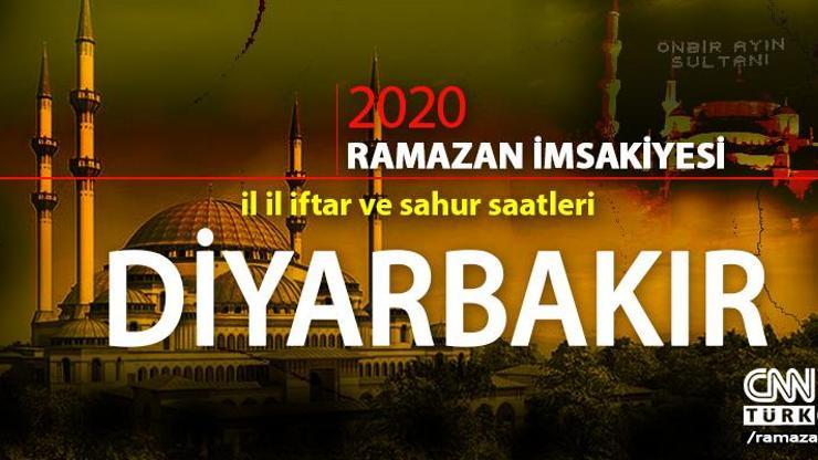 2020 Diyarbakır imsakiyesi: Diyarbakır sahur vakti saat kaçta, iftar saati ne zaman